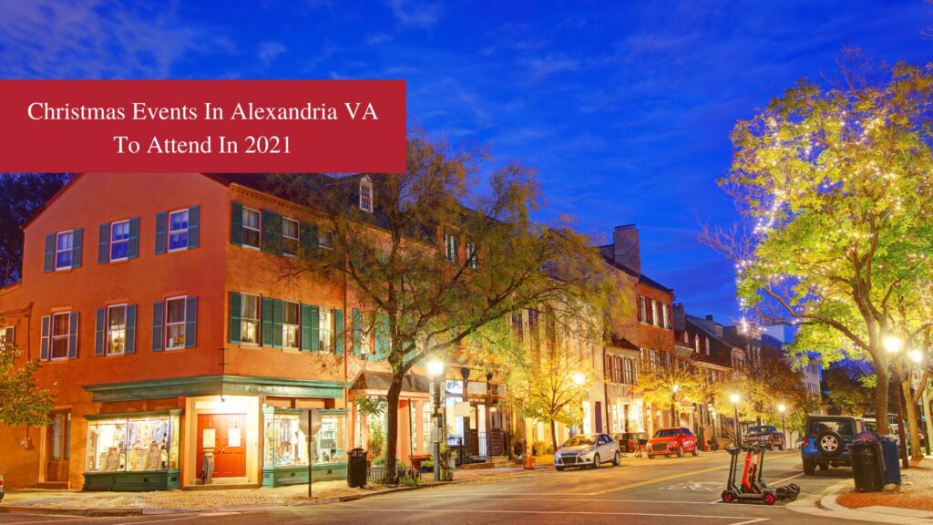 Christmas Events in Alexandria VA to Attend in 2021